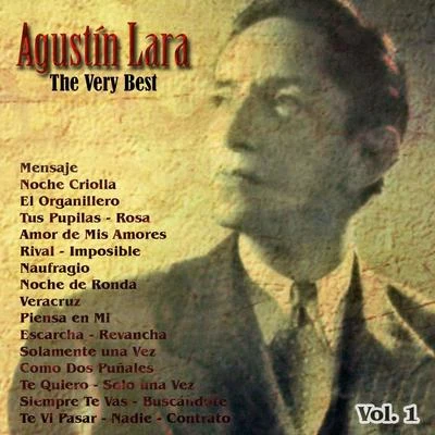 The Very Best: Agustín Lara Vol. 1 专辑 Agustin Lara