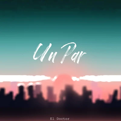 Un Par 專輯 El Doctor