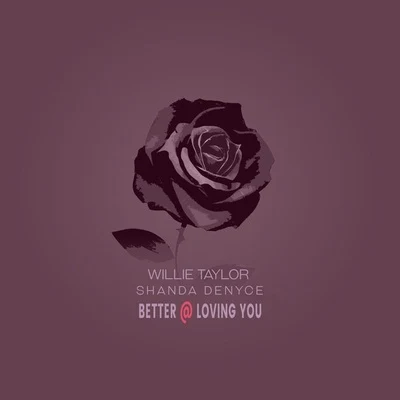 Better at Loving You 專輯 Willie Taylor