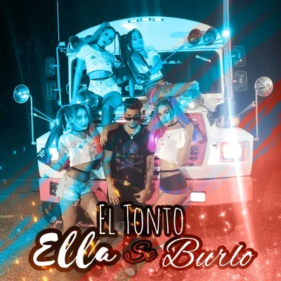 Ella Se Burlo 專輯 Malu Trevejo/El Tonto