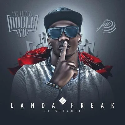 The Mixtape Doble Yo 專輯 Landa Freak