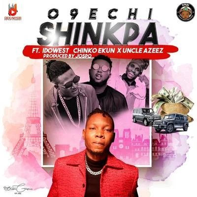 Shinkpa (feat. Idowest, Chinko Ekun & Uncle Azeez) 专辑 Uncle Azeez