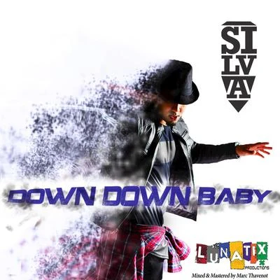 Down Down Baby 专辑 Silva