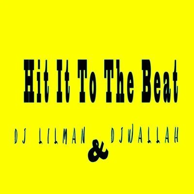 Hit It to the Beat 专辑 Juice Boy/West End Tricks/Dj Lilman