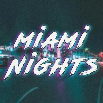 Miami Nights 專輯 Drego/Beno/Bandgang Masoe/Babyface Ray