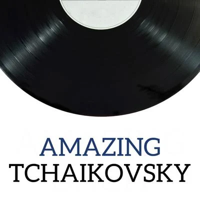 Pyotr Ilyich TchaikovskyJean MartinonWiener Philharmoniker Amazing Tchaikovsky