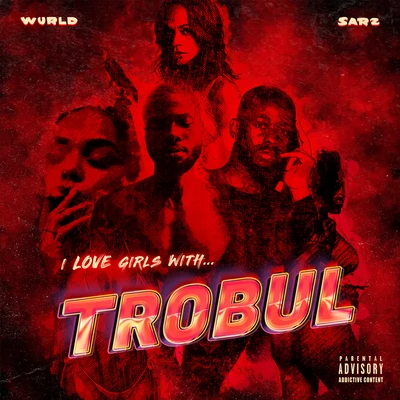 I LOVE GIRLS WITH TROBUL 專輯 Obongjayar/Sarz