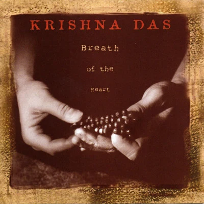 Breath of the Heart 专辑 Baird Hersey/Krishna Das/Prana