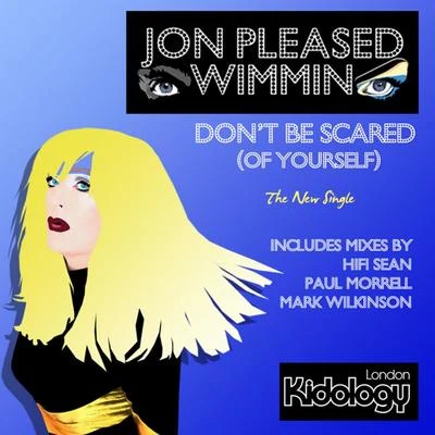 Don TB E scared (of yourself) 專輯 Jon Pleased Wimmin