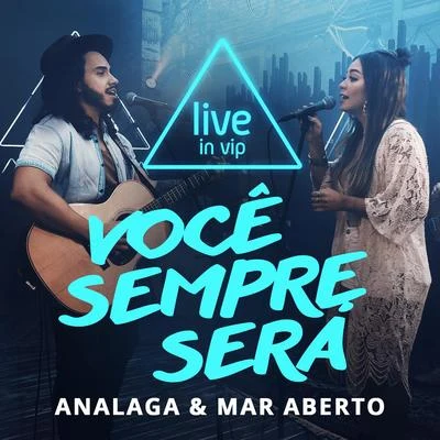 Você Sempre Será (Live In Vip) 專輯 ANALAGA