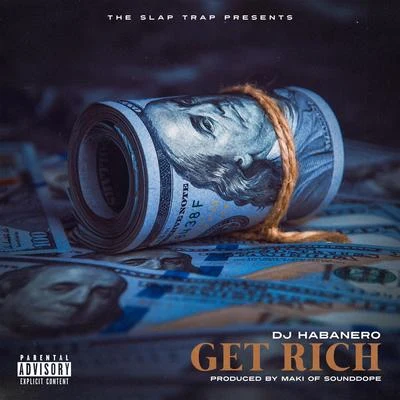 Get Rich 專輯 Dj Habanero