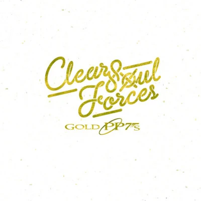 Clear Soul ForcesDream Crewsflowz4dazeDJ MITSU THE BEATS Gold PP7s (Deluxe Edition)