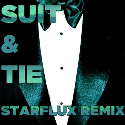 Suit & Tie (Starflux Remix) 專輯 Justin Faust/Justin Timberlake