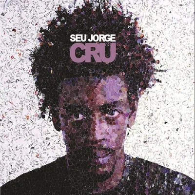 Cru 專輯 Seu Jorge