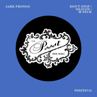 Don&#x27;t StopSiliconM-Tech 专辑 Jark Prongo