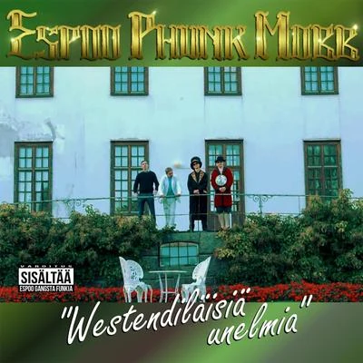 Westendiläisiä unelmia 专辑 E.P.M.