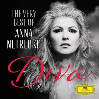 Diva - The Very Best of Anna Netrebko 專輯 Anna Netrebko