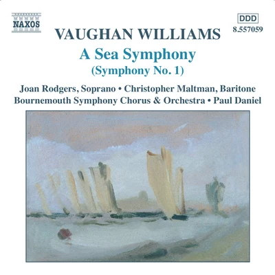 VAUGHAN WILLIAMS: Symphony No. 1, "A Sea Symphony" 專輯 Paul Daniel