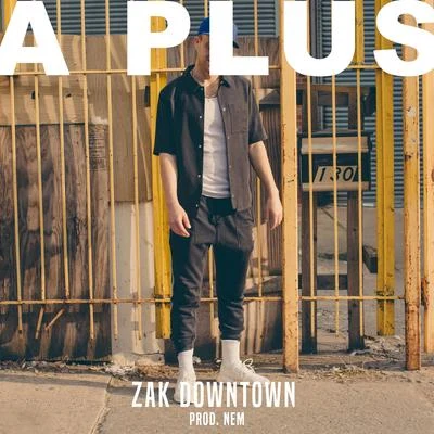 A Plus 專輯 Zak Downtown/Riff Raff