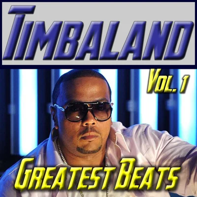 Timbaland: Greatest Beats Vol. 1 專輯 Timbaland