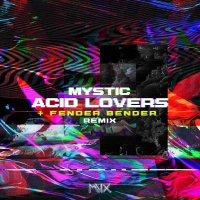 MysticTygaMajor LazerBruno Mars Acid Lovers (Fender Bender Remix)