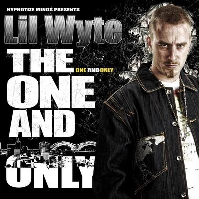 The One and Only 專輯 Lil Wyte/Ill Skills/Kc-Co/Ruka Puff