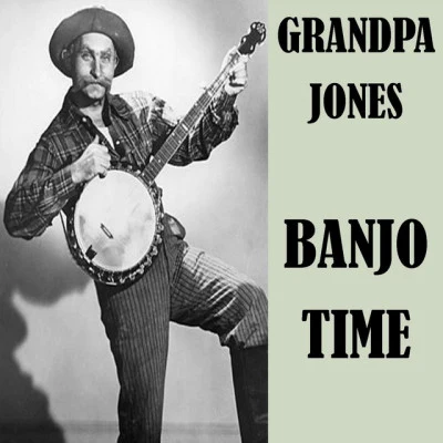 Banjo Time 專輯 Ramona/Grandpa Jones