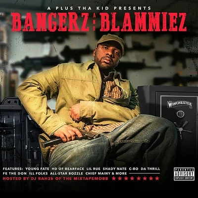 Bangerz and Blammiez 專輯 Aplus Tha Kid/Planet Asia