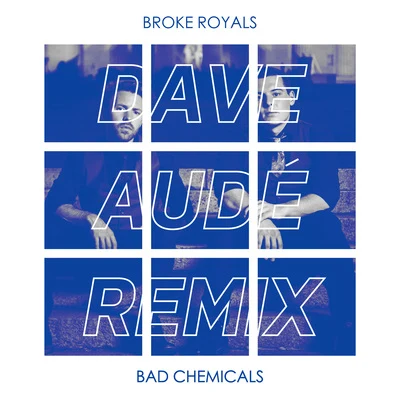 Bad Chemicals (Dave Audé Remix) 專輯 Dave Audé