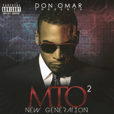 Don Omar Presents MTO2: New Generation 專輯 Don Omar