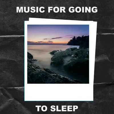 Music for Going to Sleep 專輯 Deep Sleep Relaxation