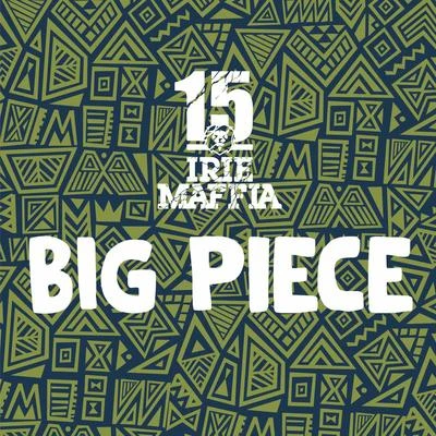 Big Piece 專輯 Irie Maffia