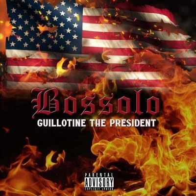 Guillotine the President 專輯 Bossolo/ICE-T