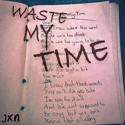 Waste My Time 专辑 A$AP Twelvyy/JXN