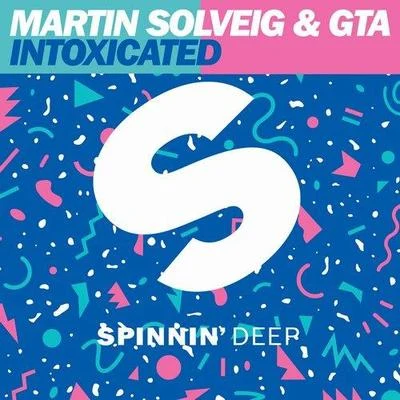 Martin Solveig Intoxicated