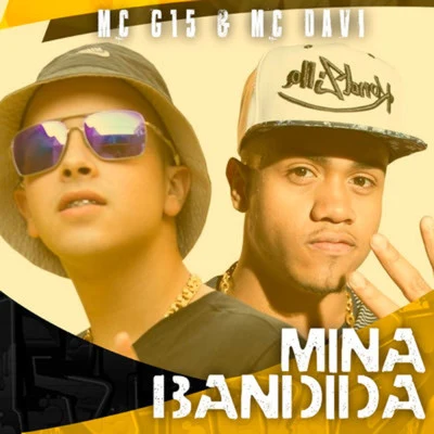 Mina Bandida 專輯 Mc Davi/Mc Du/Hugo CNB/Mc Magal/Mc Kelvinho