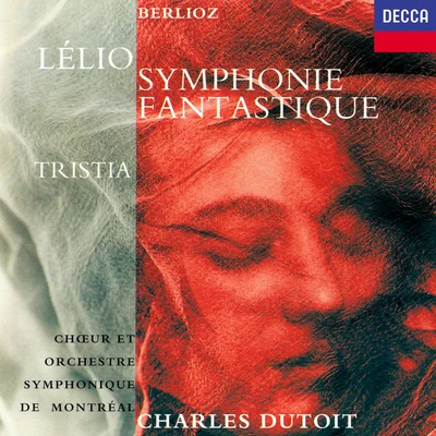 Berlioz: Symphonie fantastique;Lelio;Tristia 專輯 Charles Dutoit