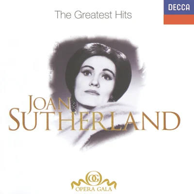 Dame Joan SutherlandRichard BonyngeNEW PHILHARMONIA ORCHESTRA Joan Sutherland - The Greatest Hits