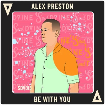 Be With You 专辑 Alex Preston