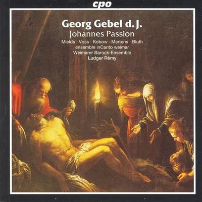 GEBEL II: Johannes Passion 专辑 Wolfgang Helbich/Henning Kaiser/Ulrich Maier/Bettina Pahn/Beate Rollecke