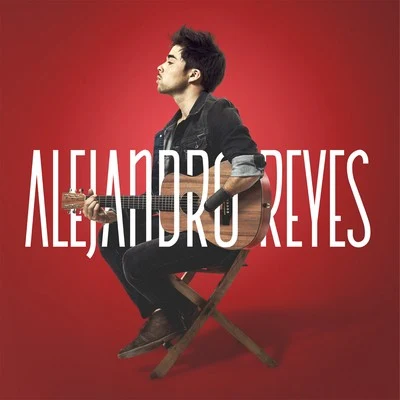 Alejandro Reyes 專輯 Alejandro Reyes