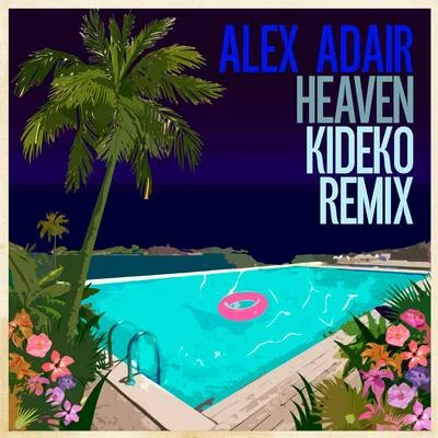 Alex AdairCIDDon Diablo Heaven (Kideko Remix)