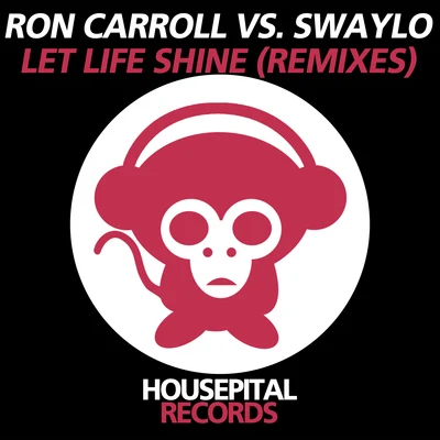 Let Life Shine (The Remixes) 专辑 Ron Carroll