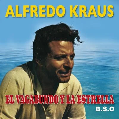 El Vagabundo y la Estrella (Banda Sonora Original) 專輯 Alfredo Kraus/Renata Scotto/James Levine