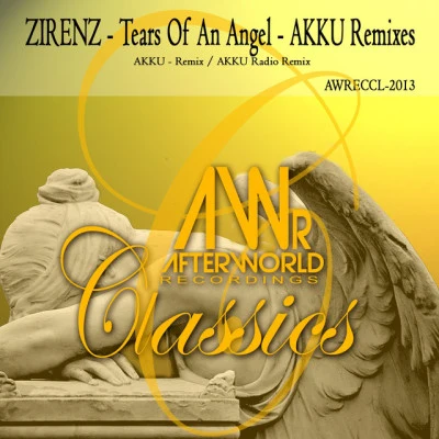 Tears of an Angel (Akku Remixes) 专辑 Zirenz/Olegparadox/Luke PN