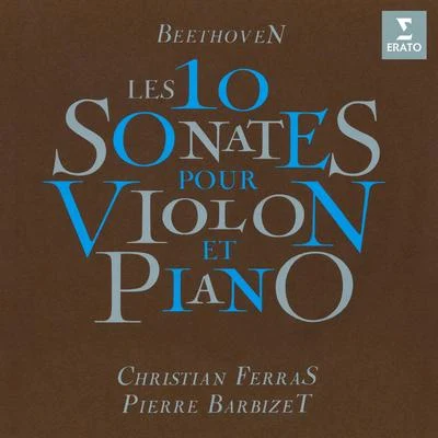 Beethoven: Lintégrale des 10 sonates pour violon et piano 專輯 Pierre Barbizet