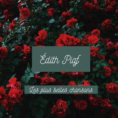 Édith Piaf - Les plus belles chansons 專輯 Charles Dumont/Edith Piaf/Carole Fredericks/Judith Magre/François Perrier