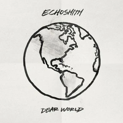 Dear World 专辑 Echosmith/For King & Country