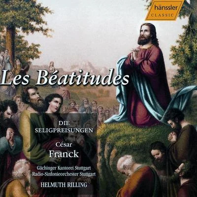 Franck: Les Béatitudes, M. 53 專輯 Bach-Collegium Stuttgart/Gächinger Kantorei/Unknown Artist/Helmuth Rilling