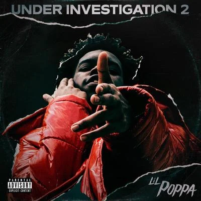 Under Investigation 2 专辑 Lil Poppa